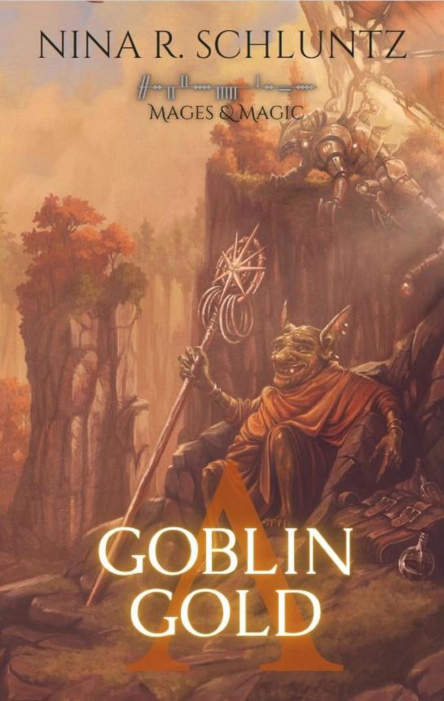 Goblin Gold (Mages & Magic #2)