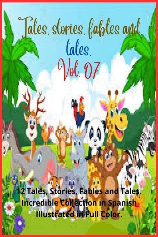 Tales stories fables and tales. Vol. 07