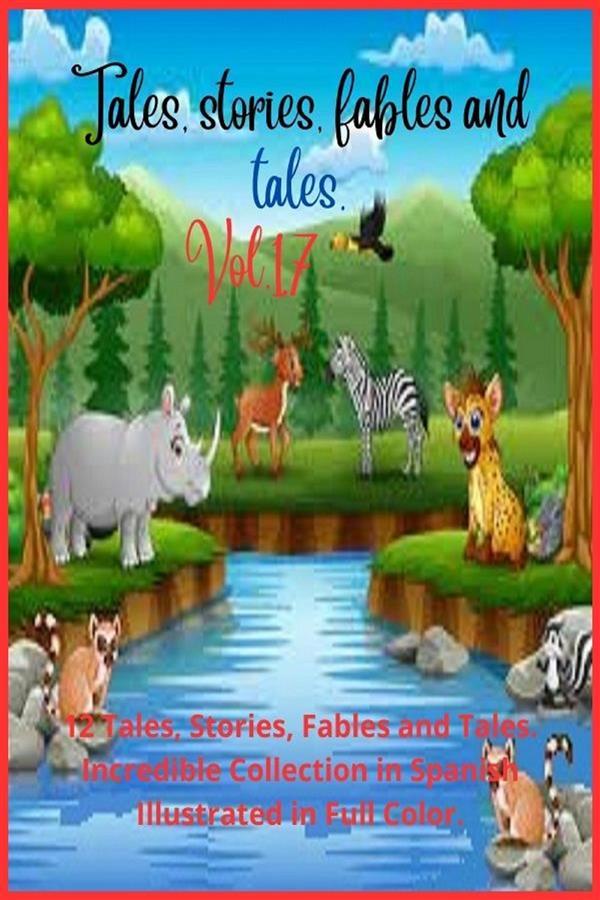 Tales stories fables and tales. Vol. 17