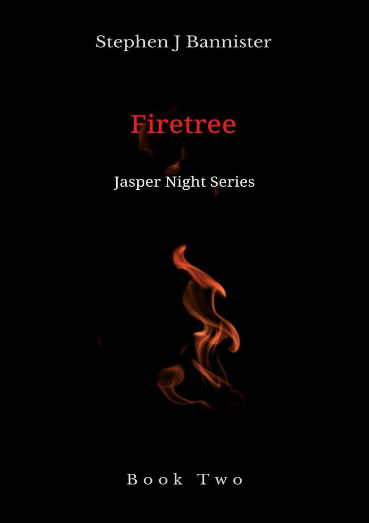 Firetree (The Jasper Night Stories #2)