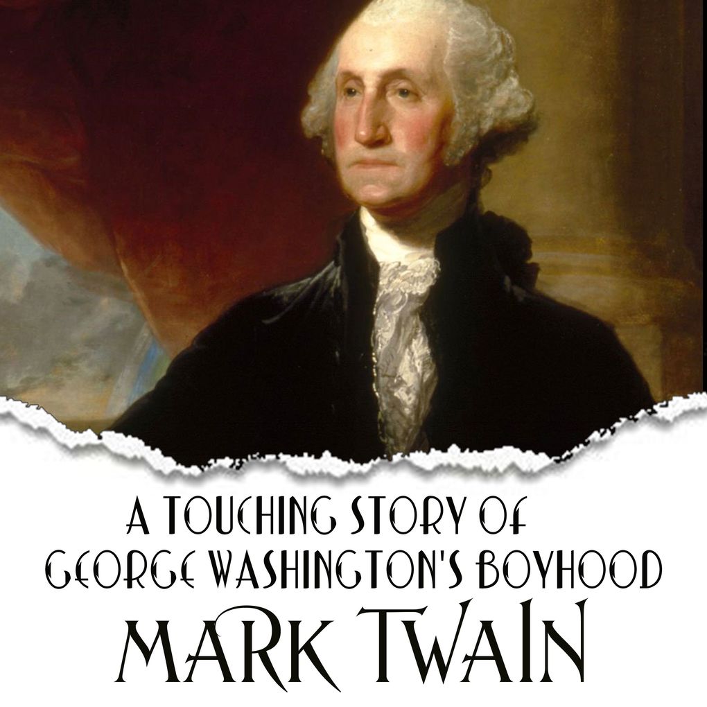 A Touching Story of George Washington‘s Boyhood
