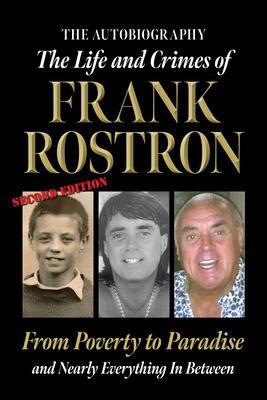 The Life and Crimes of Frank Rostron