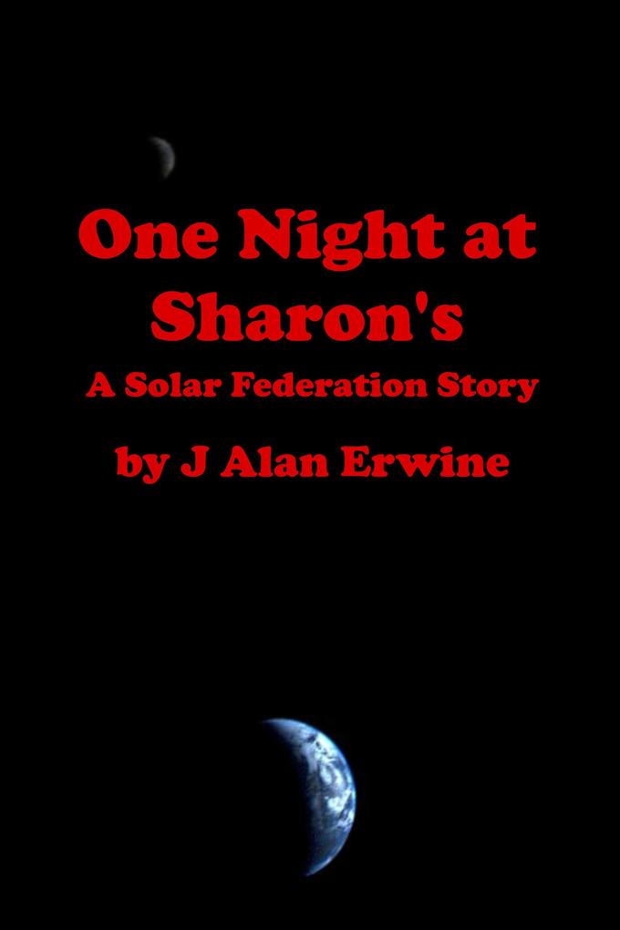 One Night at Sharon‘s (Solar Federation #4)