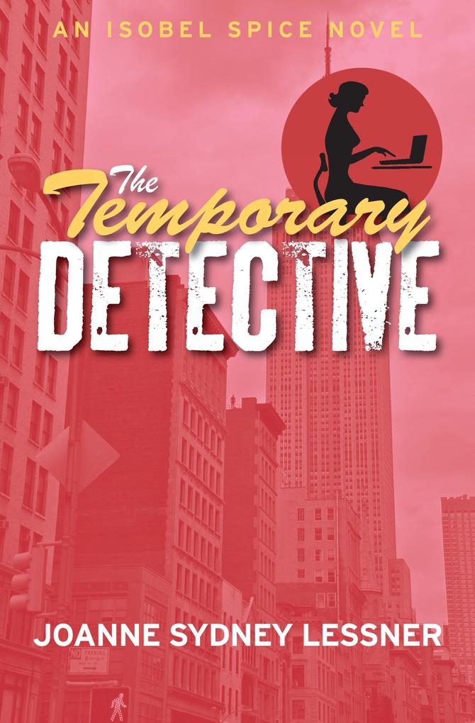 The Temporary Detective (Isobel Spice Mysteries #1)