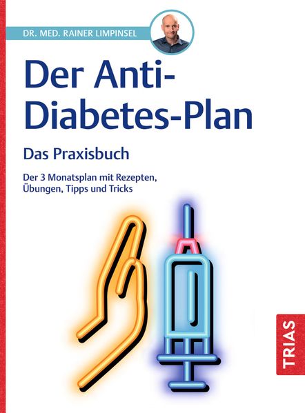 Trias Der Anti-Diabetes-Plan - Das Praxisbuch