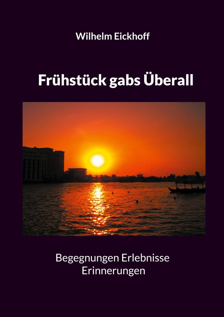 Frühstück gabs Überall