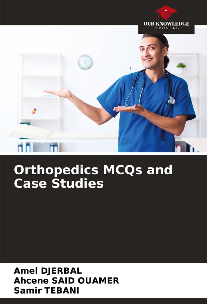 Orthopedics MCQs and Case Studies
