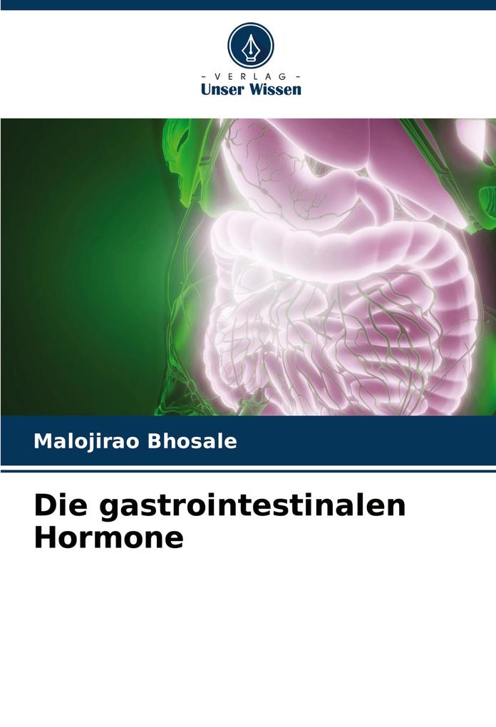 Die gastrointestinalen Hormone