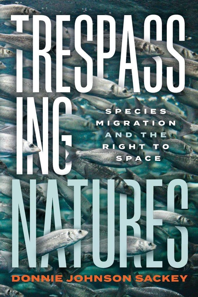 Trespassing Natures