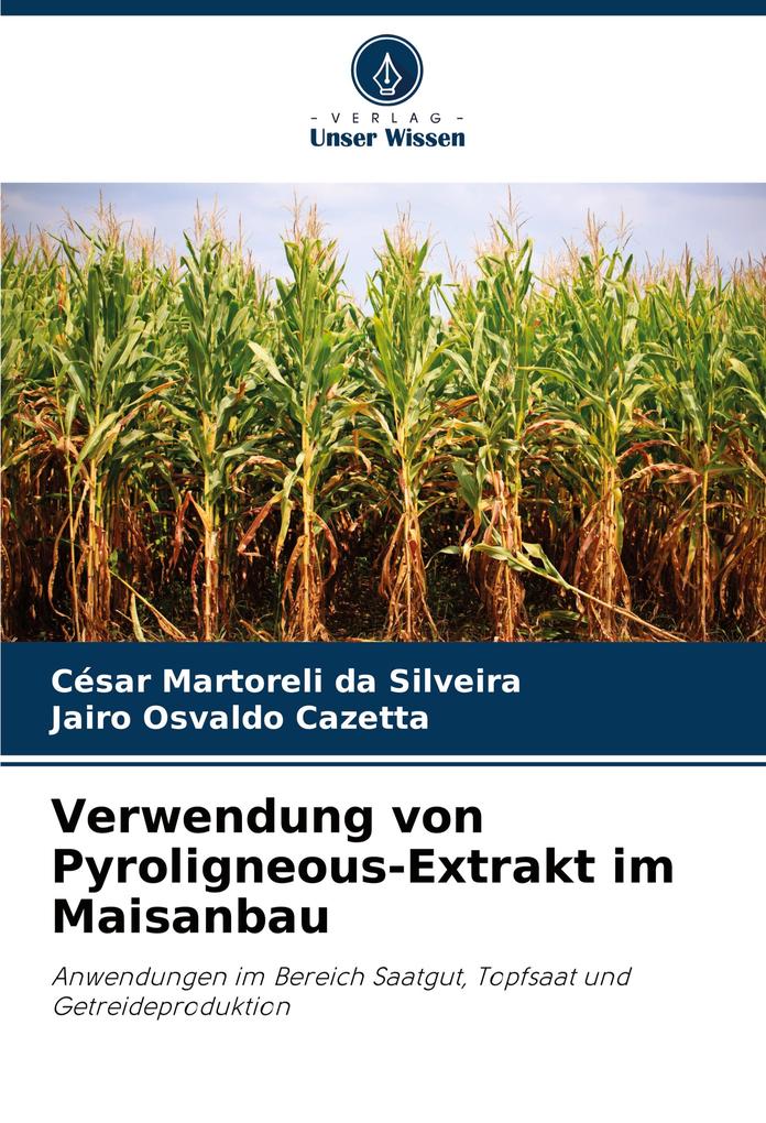 Verwendung von Pyroligneous-Extrakt im Maisanbau