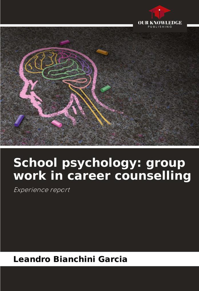 School psychology: group work in career counselling