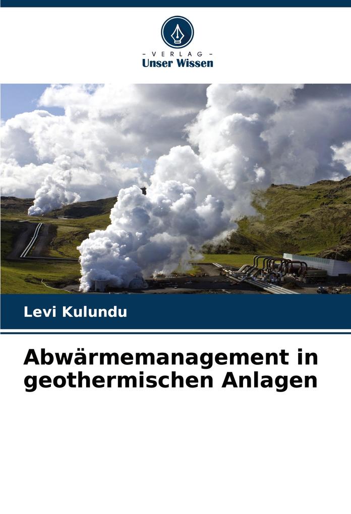 Abwärmemanagement in geothermischen Anlagen