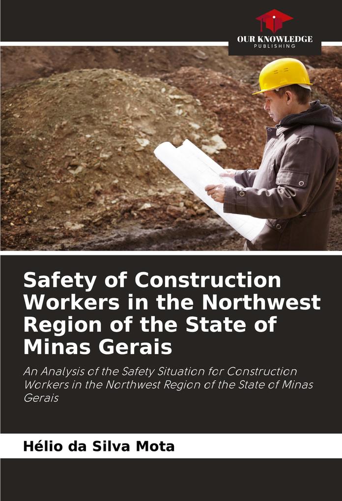 Safety of Construction Workers in the Northwest Region of the State of Minas Gerais