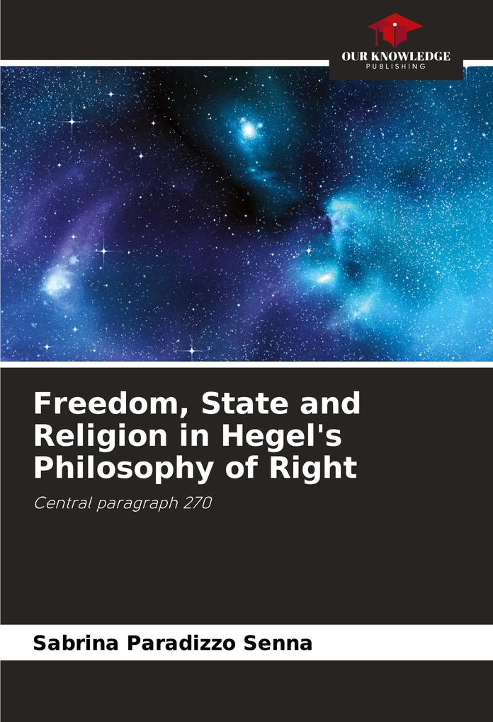 Freedom State and Religion in Hegel's Philosophy of Right