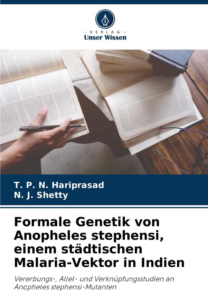 Formale Genetik von Anopheles stephensi einem städtischen Malaria-Vektor in Indien