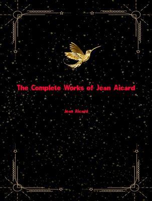 The Complete Works of Jean Aicard