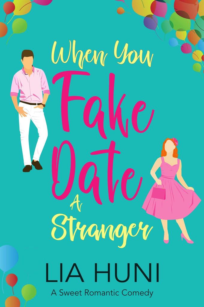 When You Fake Date a Stranger (When in Rotheberg #4)