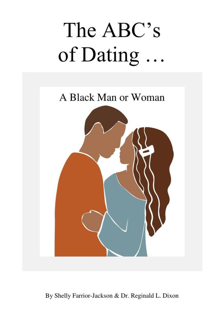 The ABC‘s of Dating A Black Man or Woman