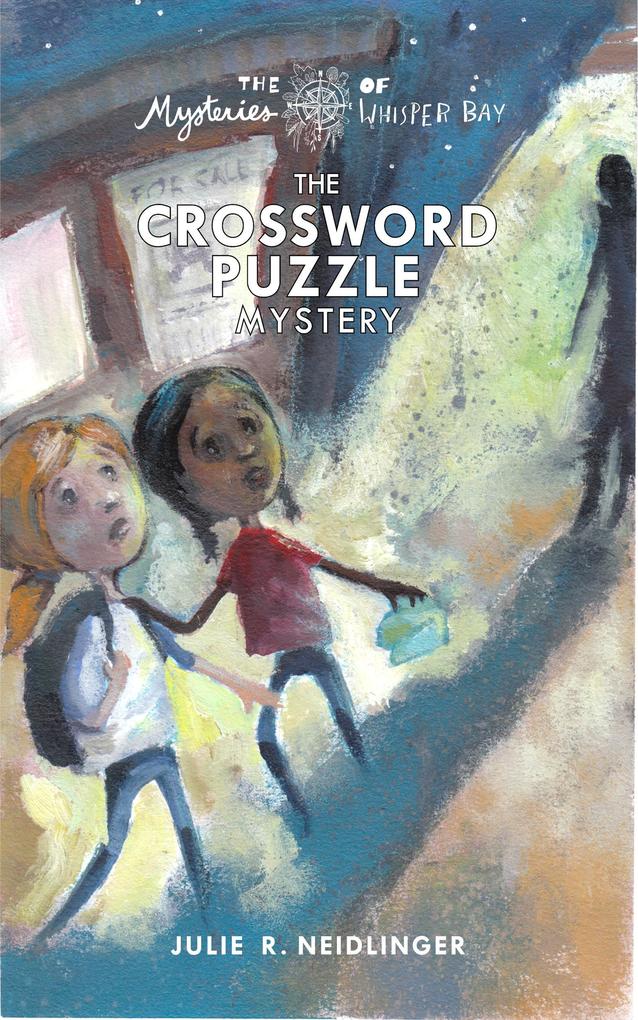 The Crossword Puzzle Mystery (The Mysteries of Whisper Bay #1)