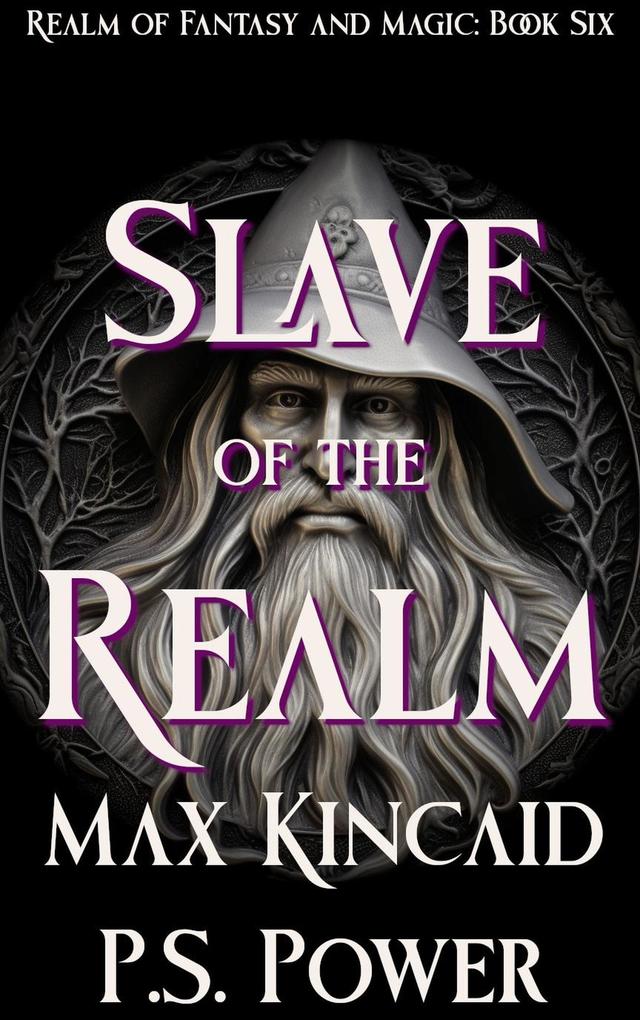 Slave of the Realm (Realm of Fantasy and Magic #6)