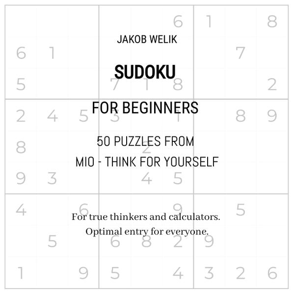 Sudoku for beginners - 50 puzzles from Mio - think for yourself