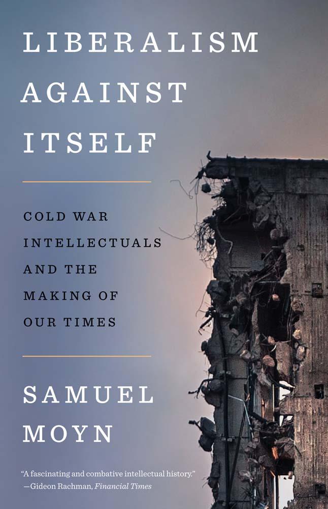 Yale University Press Liberalism Against Itself