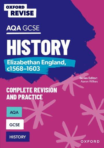 Oxford Revise: AQA GCSE History: Elizabethan England c1568-1603