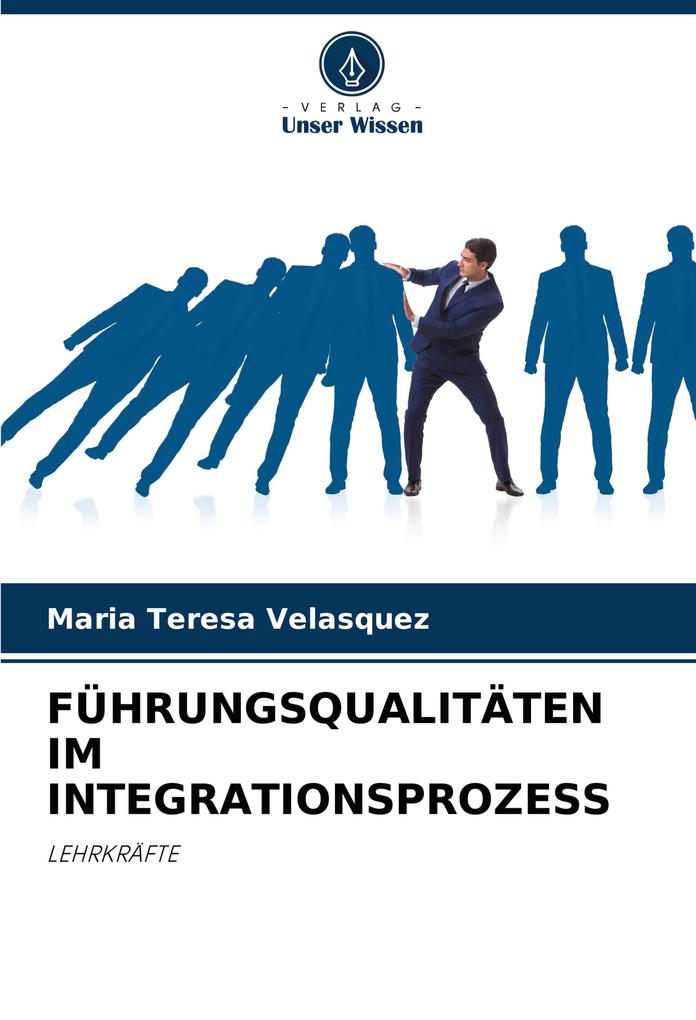 FÜHRUNGSQUALITÄTEN IM INTEGRATIONSPROZESS