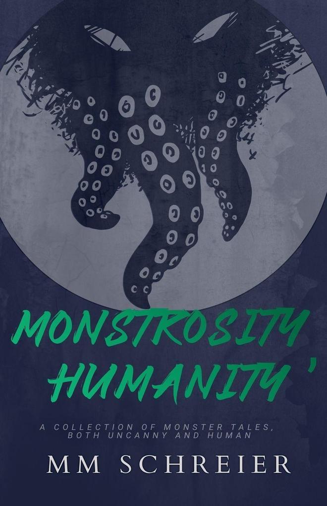 Monstrosity Humanity