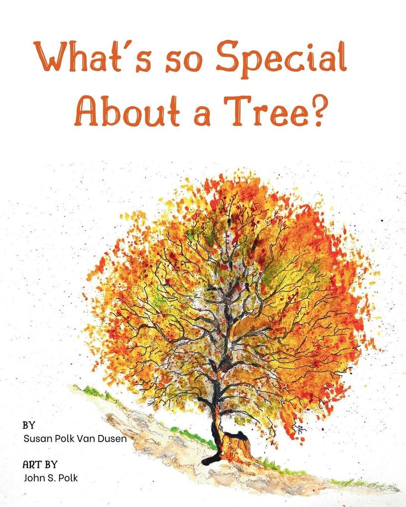 What‘s so Special About a Tree?