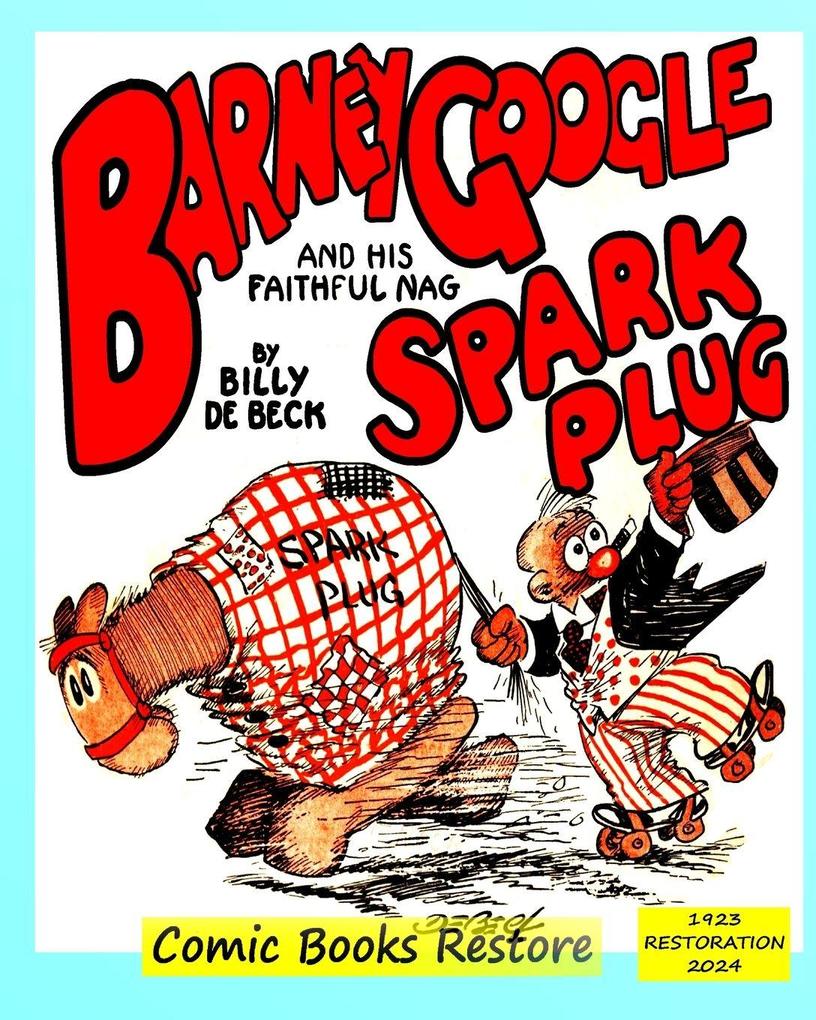 Barney Google and his faithful nag Spark Plug
