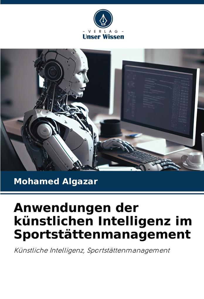 Anwendungen der künstlichen Intelligenz im Sportstättenmanagement