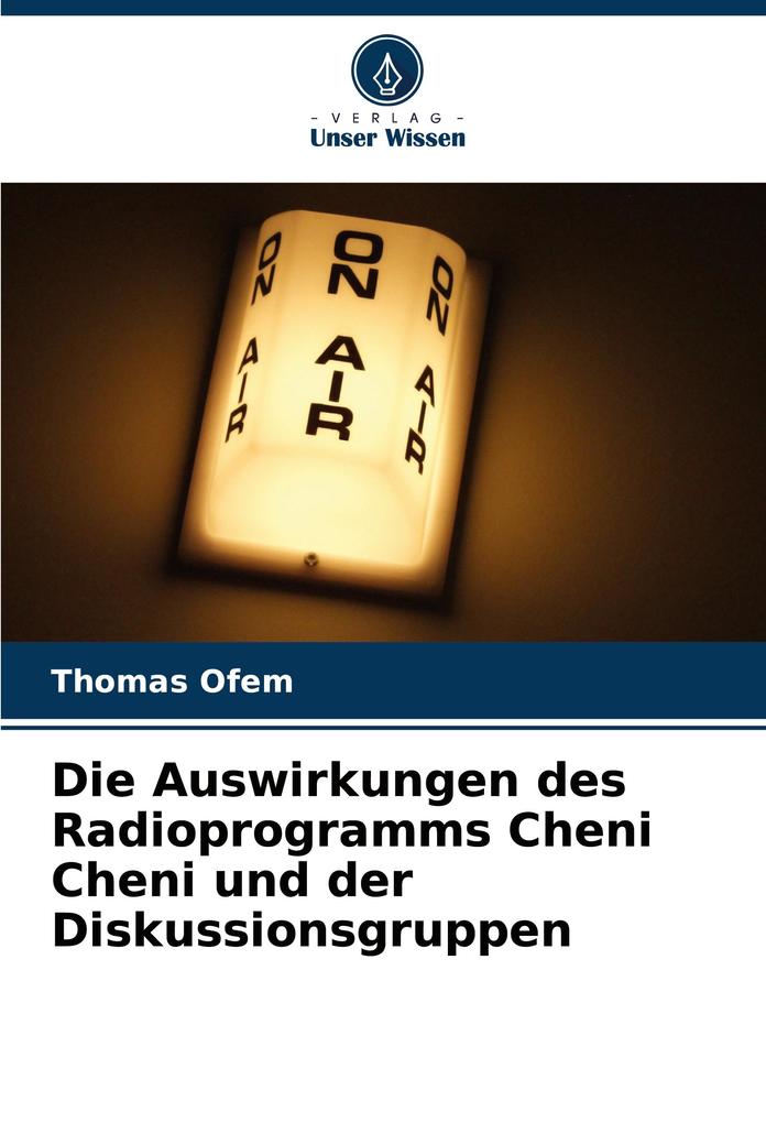 Die Auswirkungen des Radioprogramms Cheni Cheni und der Diskussionsgruppen