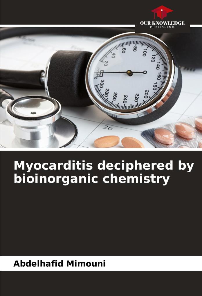 Myocarditis deciphered by bioinorganic chemistry