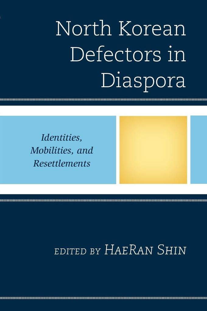 North Korean Defectors in Diaspora
