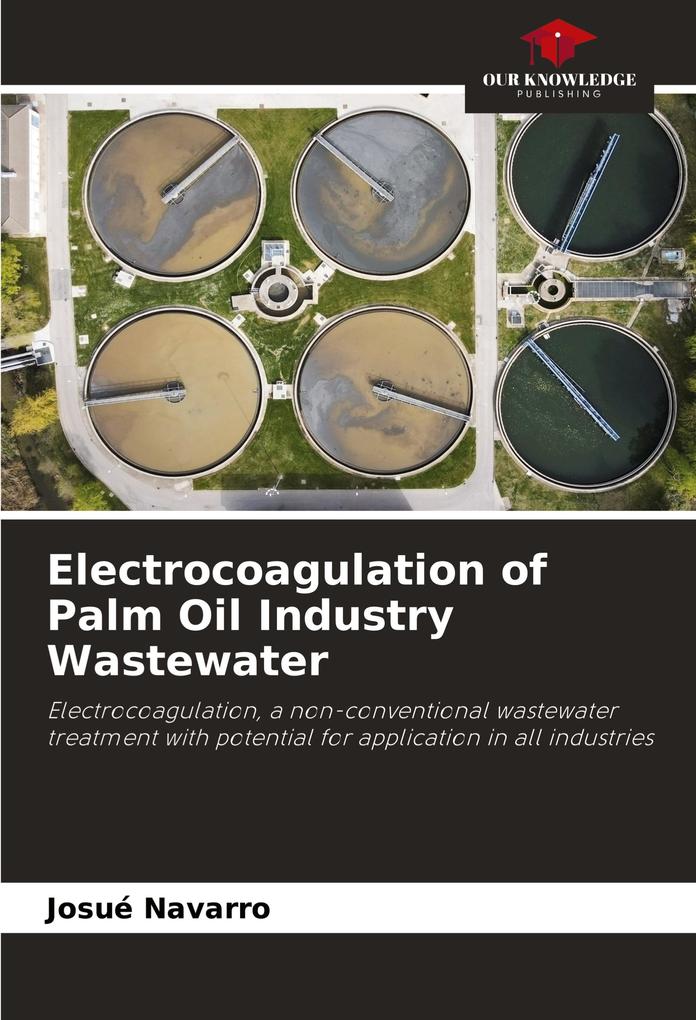 Electrocoagulation of Palm Oil Industry Wastewater