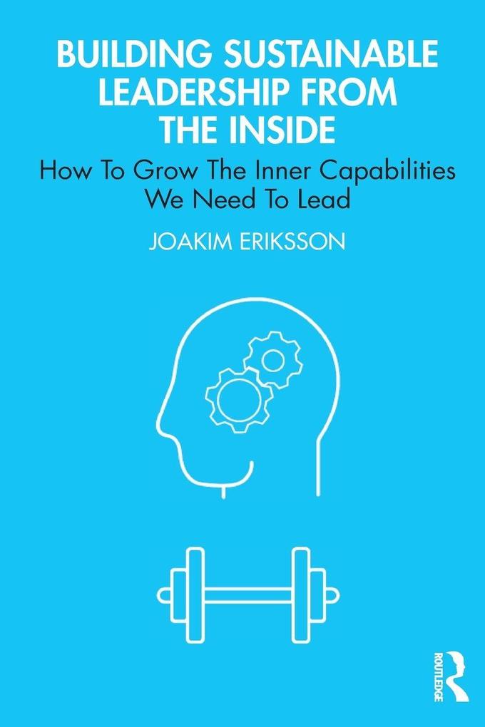Building Sustainable Leadership from the Inside