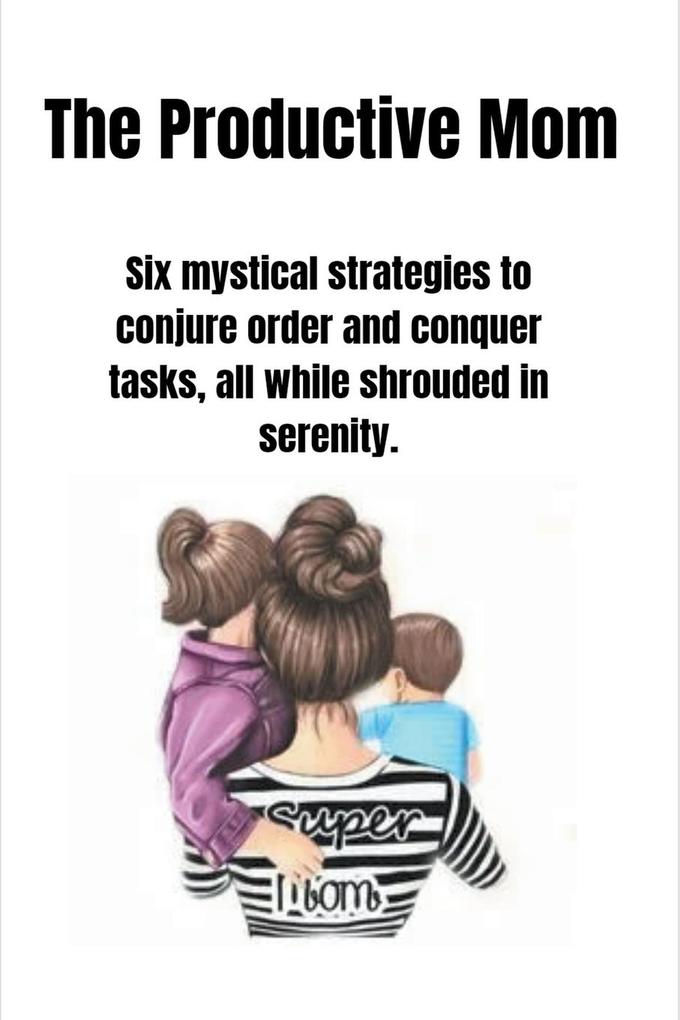The Productive Mom