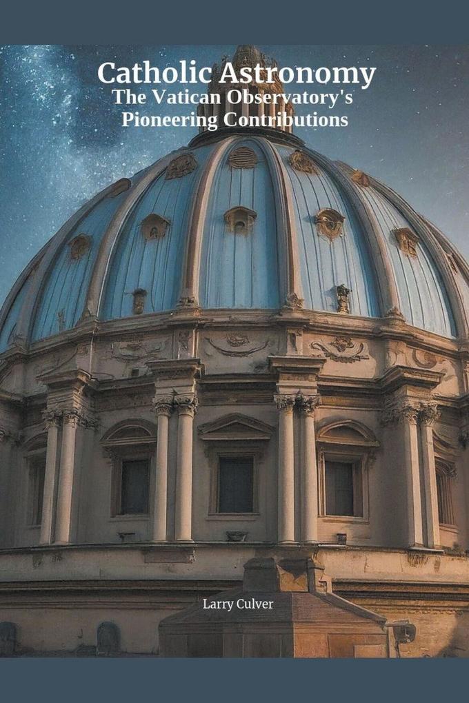 Catholic Astronomy