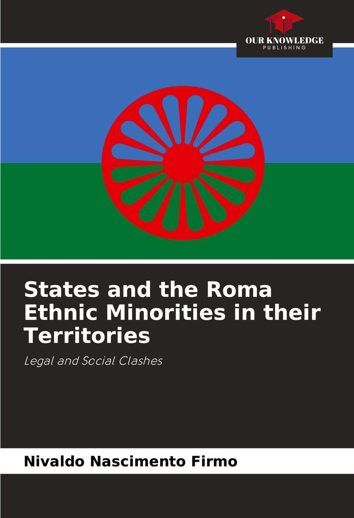 States and the Roma Ethnic Minorities in their Territories