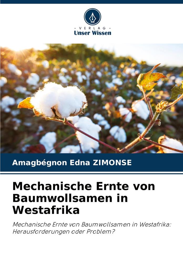 Mechanische Ernte von Baumwollsamen in Westafrika