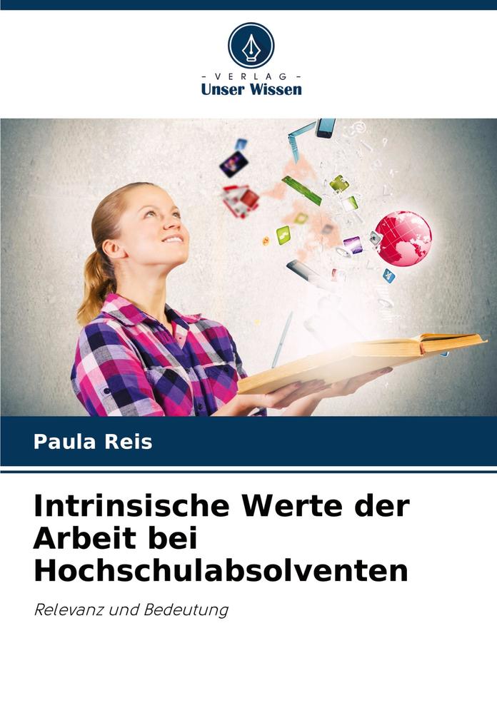 Intrinsische Werte der Arbeit bei Hochschulabsolventen