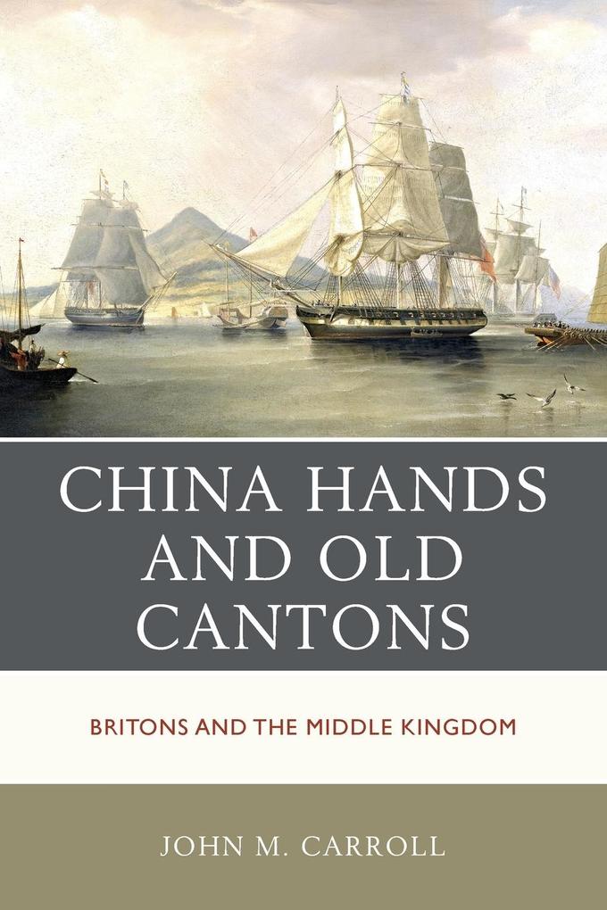 China Hands and Old Cantons