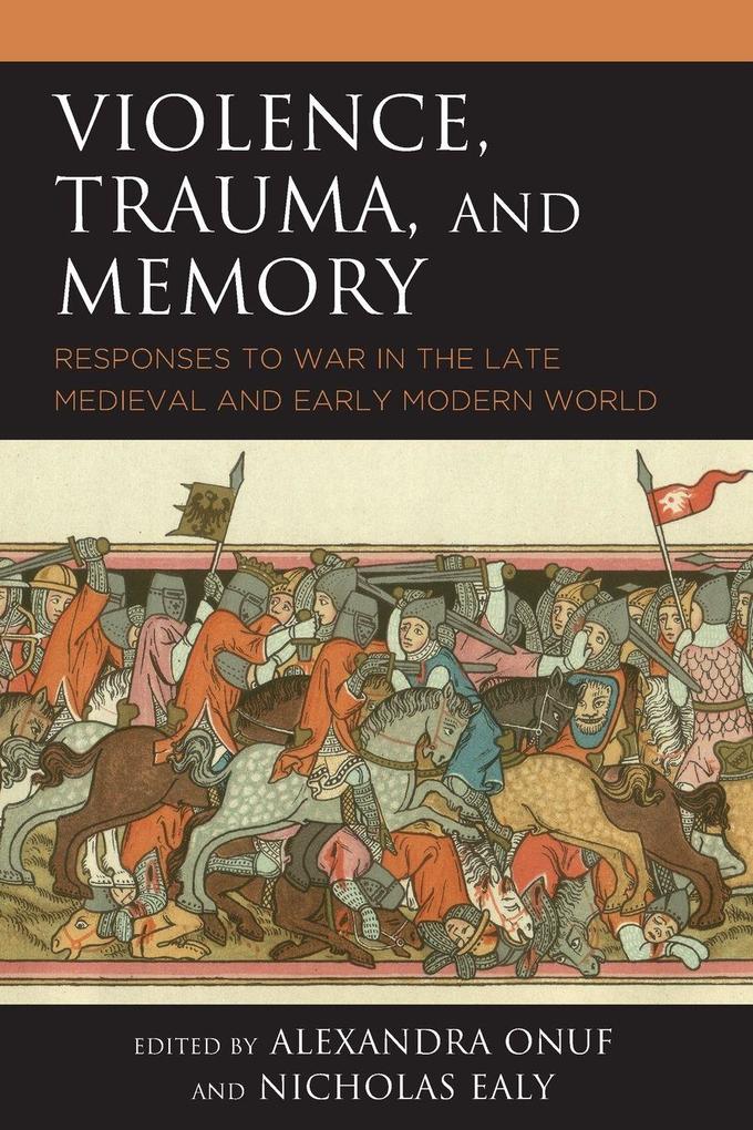 Violence Trauma and Memory