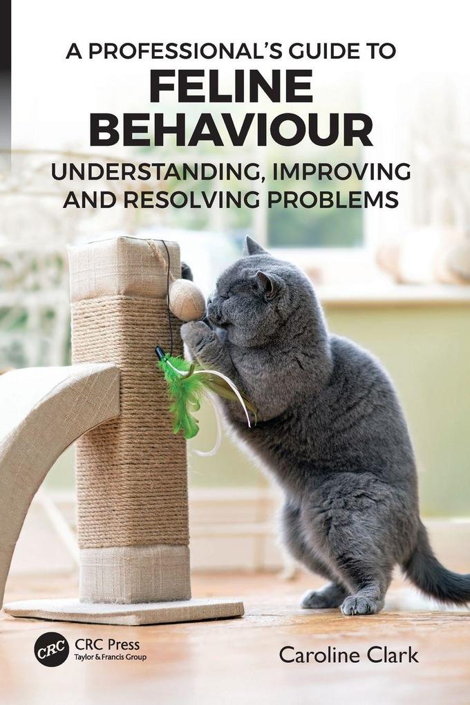 A Professional's Guide to Feline Behaviour