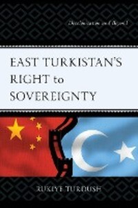 East Turkistan‘s Right to Sovereignty