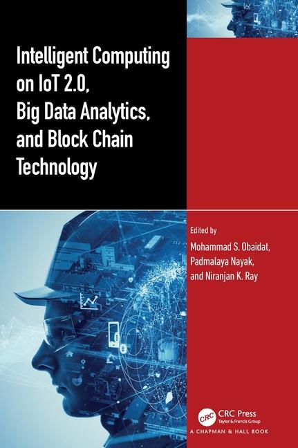 Intelligent Computing on Iot 2.0 Big Data Analytics and Block Chain Technology
