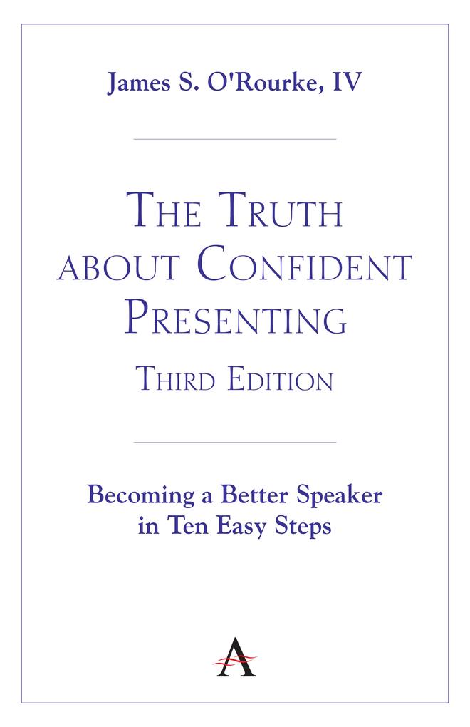 The Truth about Confident Presenting 3rd Edition