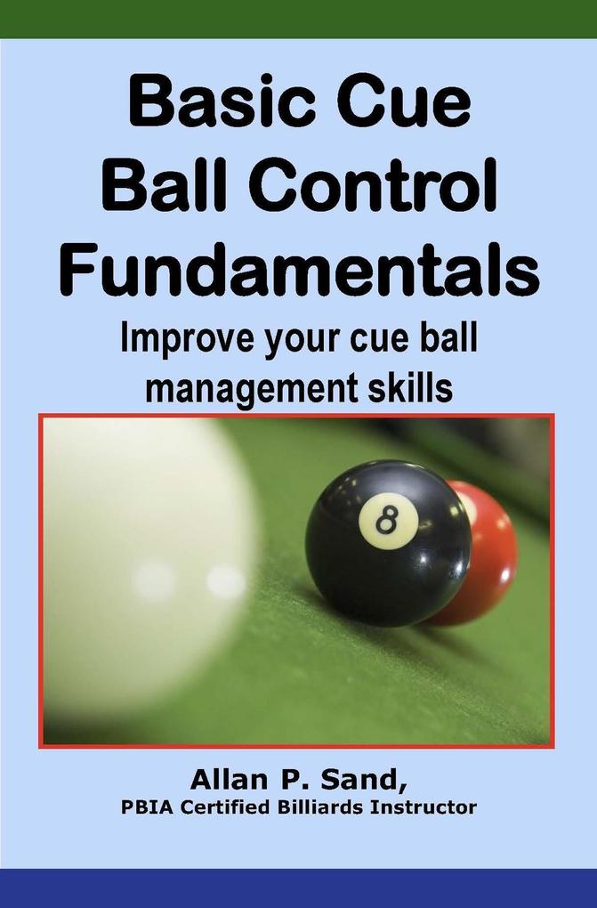 Basic Cue Ball Control Fundamentals