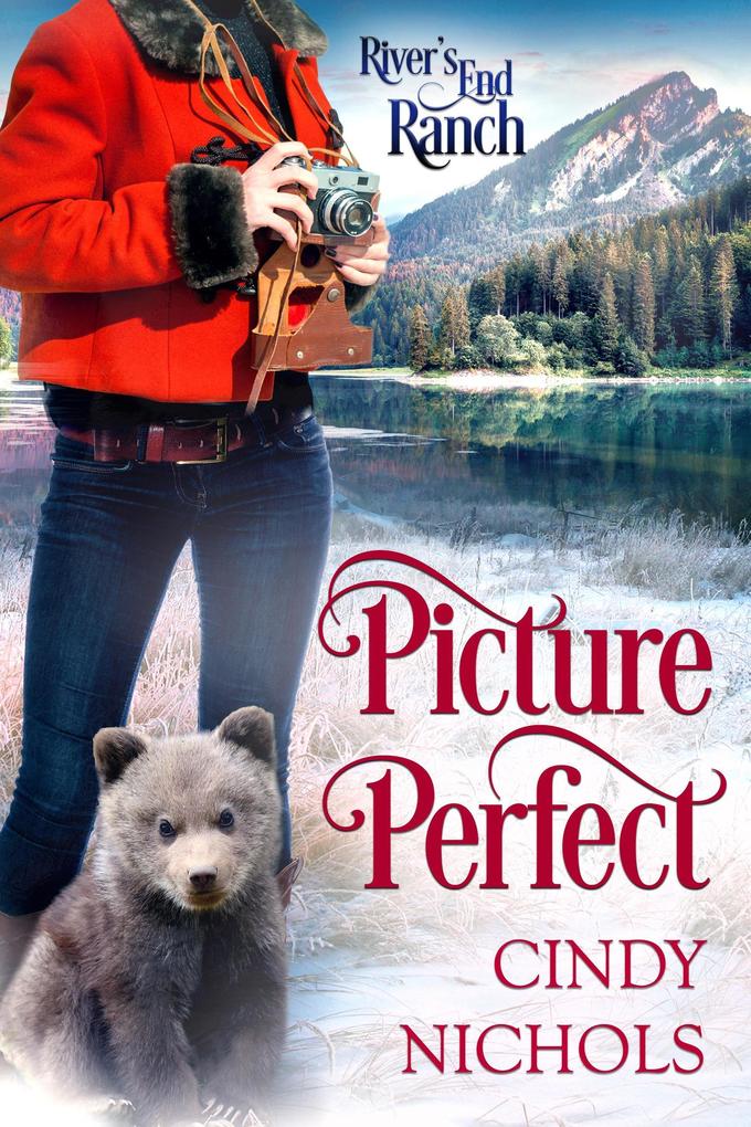 Picture Perfect (River‘s End Ranch #9)